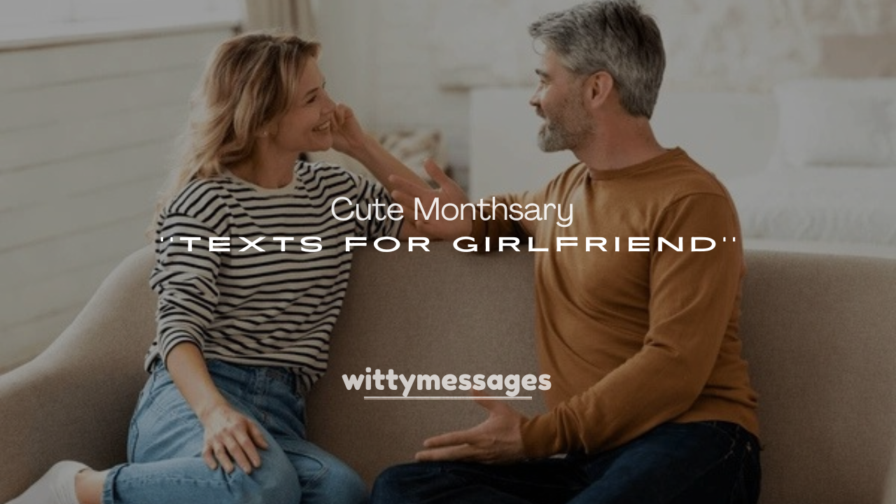 250+ Cute Monthsary Texts for Girlfriend
