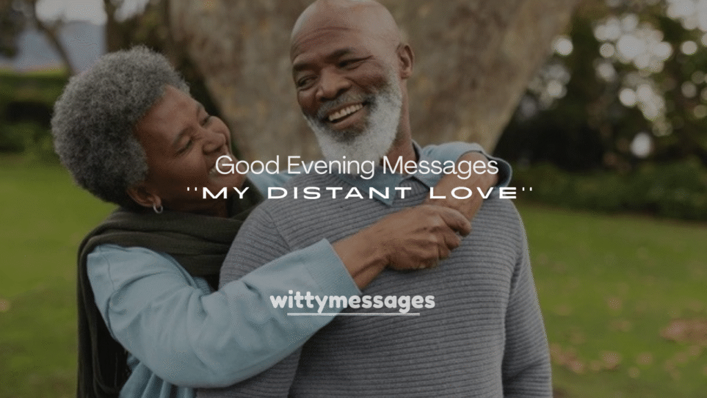 Good Evening Messages to My Distant Love