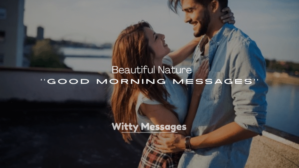 250+ Beautiful Nature Good Morning Messages