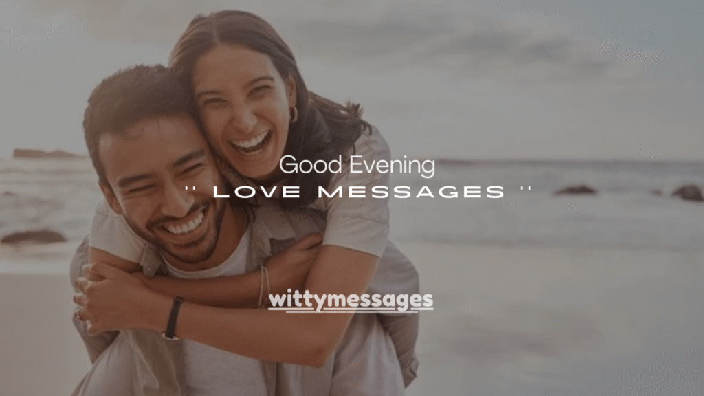 What Is a Good Evening Love Message?