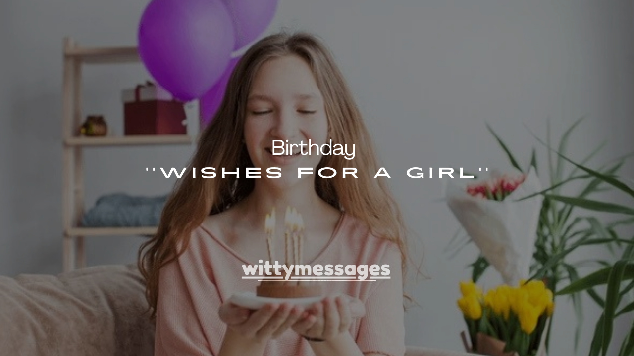 200+ Sweet & Heartfelt 17th Birthday Wishes for a Girl