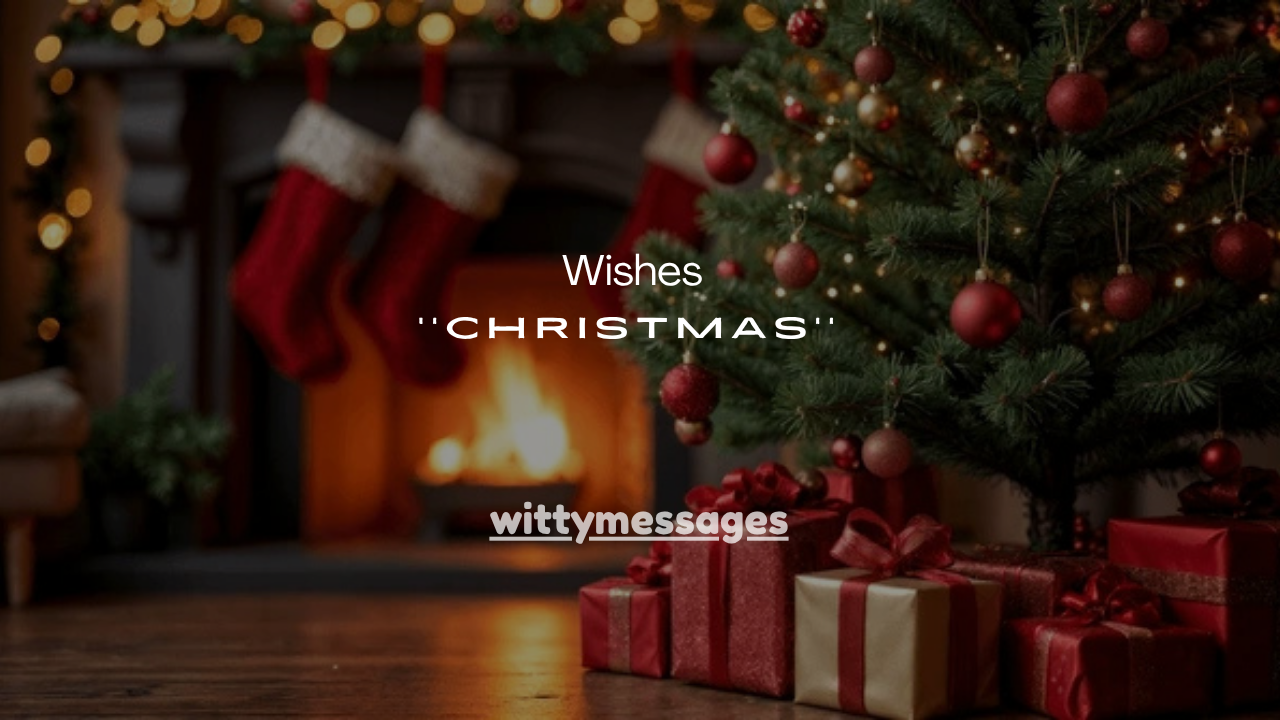 150+ Best Merry Christmas Wishes & Messages