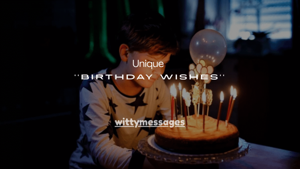 100+Best Unique Birthday Wishes