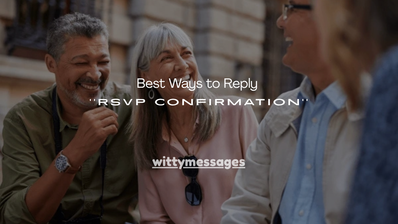 55+Best Ways to Reply to RSVP Confirmation