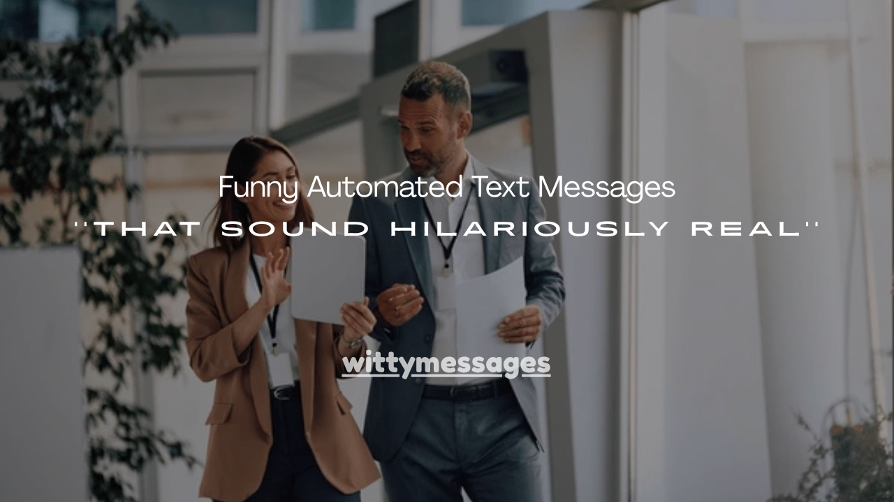 110+ Funny Automated Text Messages That Sound Hilariously Real