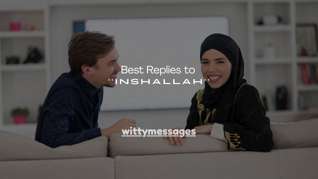 160+ Best Replies to Inshallah